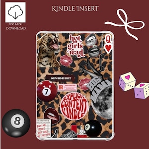 May include: A clear Kindle insert with a leopard print design and various graphic elements. Includes text that reads "hot girls read", "explicit content kindle", and "oh who is she?" Also features a red 7-ball, a black 8-ball, and dice.