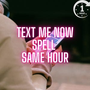 Text Me Spell, Contact Me Spell, Message Me Spell, Unblock Me Spell, Communication and Connection Spell, Fast Delivery, Same Hour