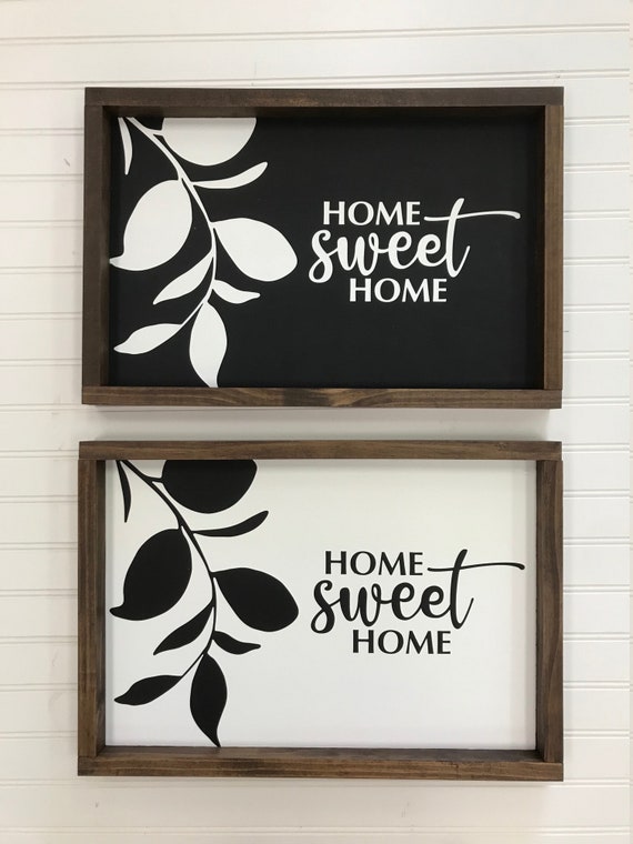 Home Sweet Home Sign Black And White Signs Farmhouse Signs Etsy