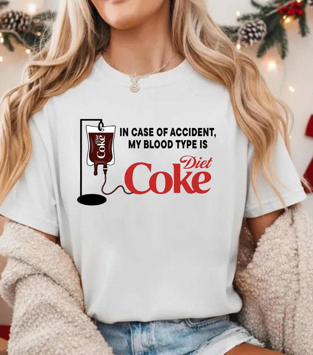 Blood Type is Diet Coke PNG - Funny Soda Addict Sublimation - in Case ...