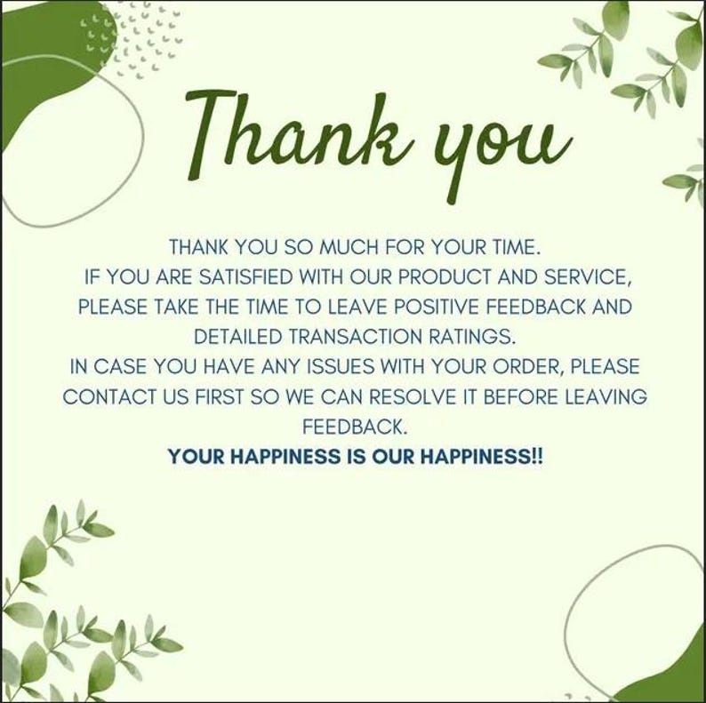 May include: A light green background with the words "Thank you" in dark green script. The text below reads "Thank you so much for your time." Additional text provides instructions for feedback and customer service. Decorative green leaf and swirl accents.