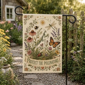May include: A rectangular garden flag featuring a cream-colored background with botanical illustrations of flowers, a praying mantis, a monarch butterfly, a dragonfly, a bee, and a ladybug, with the text "PROTECT THE POLLINATORS" on a banner.