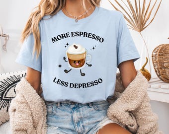 Espresso Shirt, mehr Espresso weniger Depresso Shirt, Kaffee Shirt, Kaffee-Liebhaber-Geschenk, lustiges T-Shirt, Retro-Grafik-T-Shirt, Vintage Ästhetik, Shirt