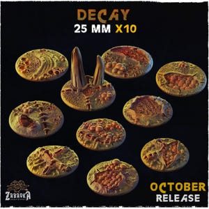 May include: A set of ten 25 mm round bases with a decaying, organic theme. The bases are various shades of tan and brown, with textured surfaces and detailed features. The word "DECAY" is displayed at the top of the image.