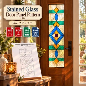 May include: A digital pattern for a stained glass door panel, labeled Stained Glass Door Panel Pattern with a size of 2.5 inches by 7.5 inches. Includes SVG, PDF, JPG, and PNG file icons. A printed diagram shows a geometric design with numbered sections.