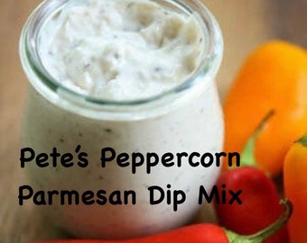 Peppercorn Parmesan Dip Mix, Party Dip Mix, Gourmet Dip, Hostess Gift, Dried Seasoning Mix, No MSG-No Gluten, Summer Gift, Salad Dressing
