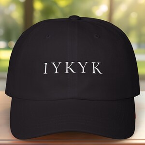 IYKYK Embroidered Dad Hat: Minimalist Streetwear Cap