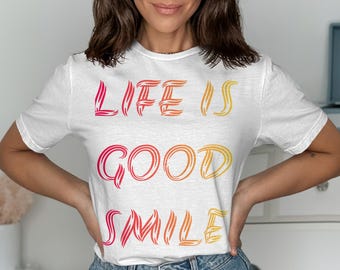 Life Is Good Smile-T-shirt: positief inspirerend T-shirt