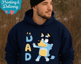 Bluey Dad Hoodie, Bandit Heeler Sweatshirt, Father's Day Gift