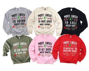 Most Likely To Christmas Sweatshirt, Family Matching 50/50 Cotton/Polyester