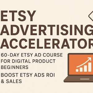 Puede incluir: Imagen promocional de un curso de publicidad en Etsy. El texto dice "ETSY ADVERTISING ACCELERATOR" con detalles sobre un curso de 60 días para principiantes en productos digitales. Un gráfico de portátil muestra un gráfico ascendente.