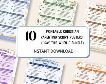 10 afdrukbare bundel christelijk ouderschapscript | 'Zeg dit wanneer'-posters voor zacht ouderschap | Bijbels woondecoratie | Muurkunst moeder