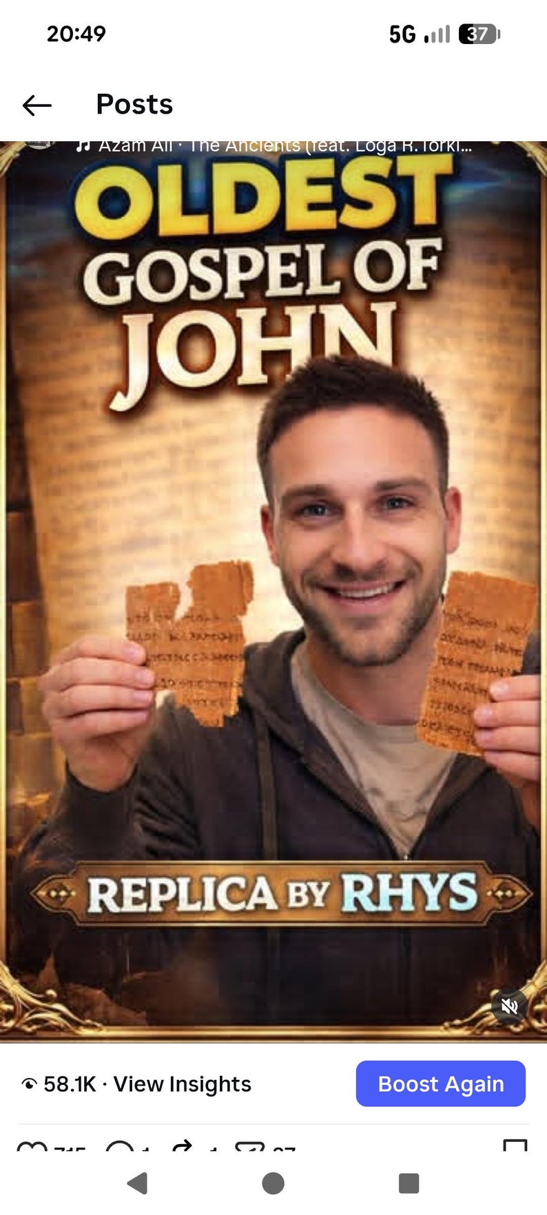 May include: Image of a man holding two pieces of aged parchment with text. The text on the parchment reads in a script. The background features the words "OLDEST GOSPEL OF JOHN" and "REPLICA BY RHYS".