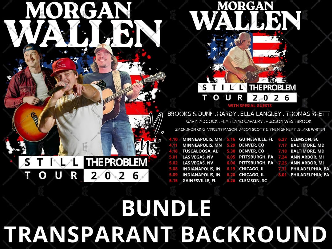 MORGAN WALLEN PNG, Still the Problem Tour 2026 Digital File, Instant ...