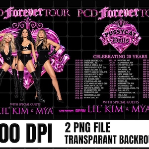 May include: A digital graphic featuring the Pussycat Dolls PCD Forever Tour poster with three performers in black outfits, a pink heart logo, and a list of tour dates. The text includes PCD Forever Tour, Celebrating 20 Years, and Lil Kim & Mya.