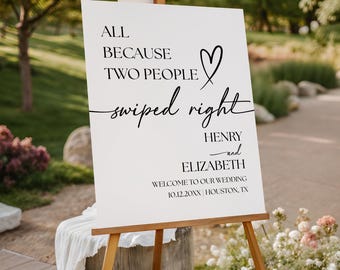 Wedding Welcome Sign, All Because Two People Swiped Right, Minimalist Sign, Modern Template Digital Download