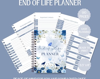 May include: A spiral-bound "End of Life Planner" with a floral and butterfly design. The cover features blue flowers and butterflies. Includes pages for personal details, pet information, and insurance information. The planner is 8.5" x 11" and has 90 pages.