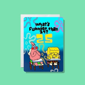 Handgemachte Spongebob Geburtstagskarte zum 25 Geburtstag