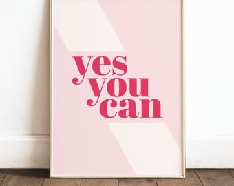 Motivation Wall Art: Yes You Can, Affirmation Poster Printable for Home Office Decor, Motivational Quote, Inspiration Print, Motivation Art