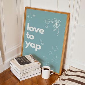 Teal Love to Yap Print Certified Yapper Wall Art for Girls Apartment (Digital Download)