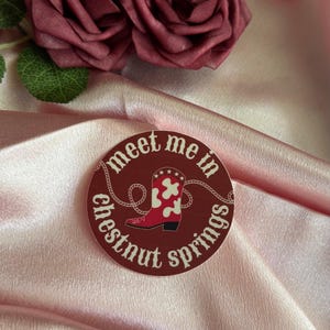 Meet Me in Chestnut Springs Sticker - Inspired by Chestnut Springs Series