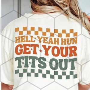 Hell Yeah Hun Tee