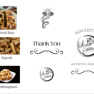 May include: An image showcasing Asian cuisine, including sushi bake, eggrolls, and crab rangoons. The image also features the text "Thank You" and the "AZN Edition" logo, along with the words "AUTHENTIC ASIAN FOOD".