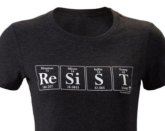 RESIST by Periodically Inspired - Periodic Table and Trump-inspired Ladies Fit T-Shirt (Vintage Black) - RESIST Tee - Science Matters