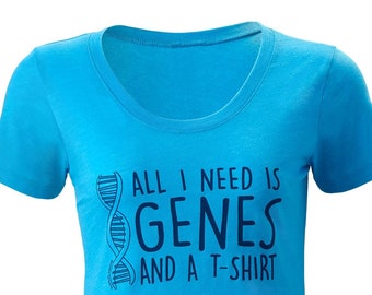 CLEARANCE - All I Need Is GENES & A T-Shirt! by Periodically Inspired - Science-inspired Triblend T-Shirt - Ladies Cut (Aqua)