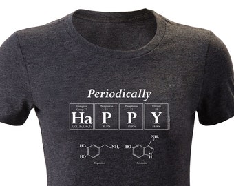 Periodically Happy T-Shirt: Chemistry Pun, Super Soft Charcoal Tee