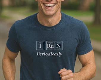 I RUN Periodically T-Shirt - Periodic Table, Science Tee