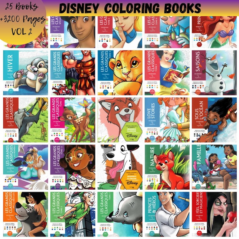 May include: A collection of Disney coloring books, featuring various characters and titles. The books are arranged in rows and columns, with titles like "Disney Coloring Books" and "Les Grands Classiques" visible. The image also includes the text "25 Books +3200 Pages VOL 2."