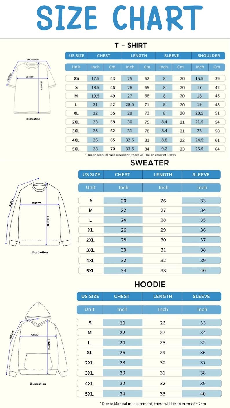 May include: A size chart for t-shirts, sweaters, and hoodies. The chart includes measurements in inches and centimeters for chest, length, sleeve, and shoulder. Sizes range from XS to 5XL.