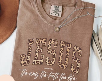 Christian Jesus Shirt, Cheetah Print Bible Verse Tshirt, Trendy Women Faith Apparel Gift, Jesus Loves You, The Way The Truth The Life