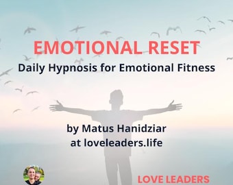 Daily Emotional Reset: Self-Hypnosis for Emotional Fitness