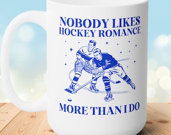 Hockey Romance Book Lover Coffee Mug, Funny Saying, Silly Bookish 15 Oz Mug, Romance Reader Present, Contemporary Sports Romance Bookworm
