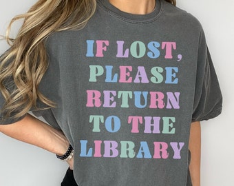 Funny Library Tee Shirt for Reader: Please Return to the Library | Gift for School Librarian or English Major, Funny Rainbow Bookworm Shirt