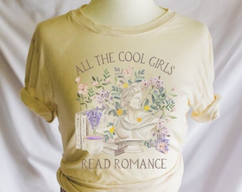 Floral Bookish T with Cottagecore Flowers: Cool Girls Read Romance | Aesthetic Botanical Shirt with Statue for Romance Reader or Librarian