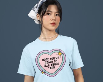 Cute Knitting or Crochet Lover Tee Shirt for Mom Who Loves Yarn, Funny Saying Yarn Lover Tee with Heart, Silly Mother's Day Gift for Grandma
