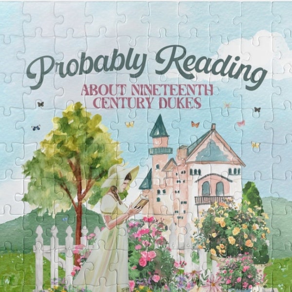 Funny Bookish Puzzle for Romance Reader: Probably Reading About Dukes | Nineteenth Century, Regency Romance Puzzle with Butterflies