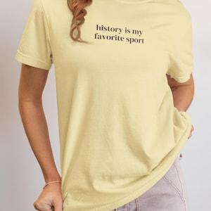History Lover Tee Shirt for History Major, Funny Saying History Buff T-Shirt for Social Studies Teacher, Graduation Gift for Historian