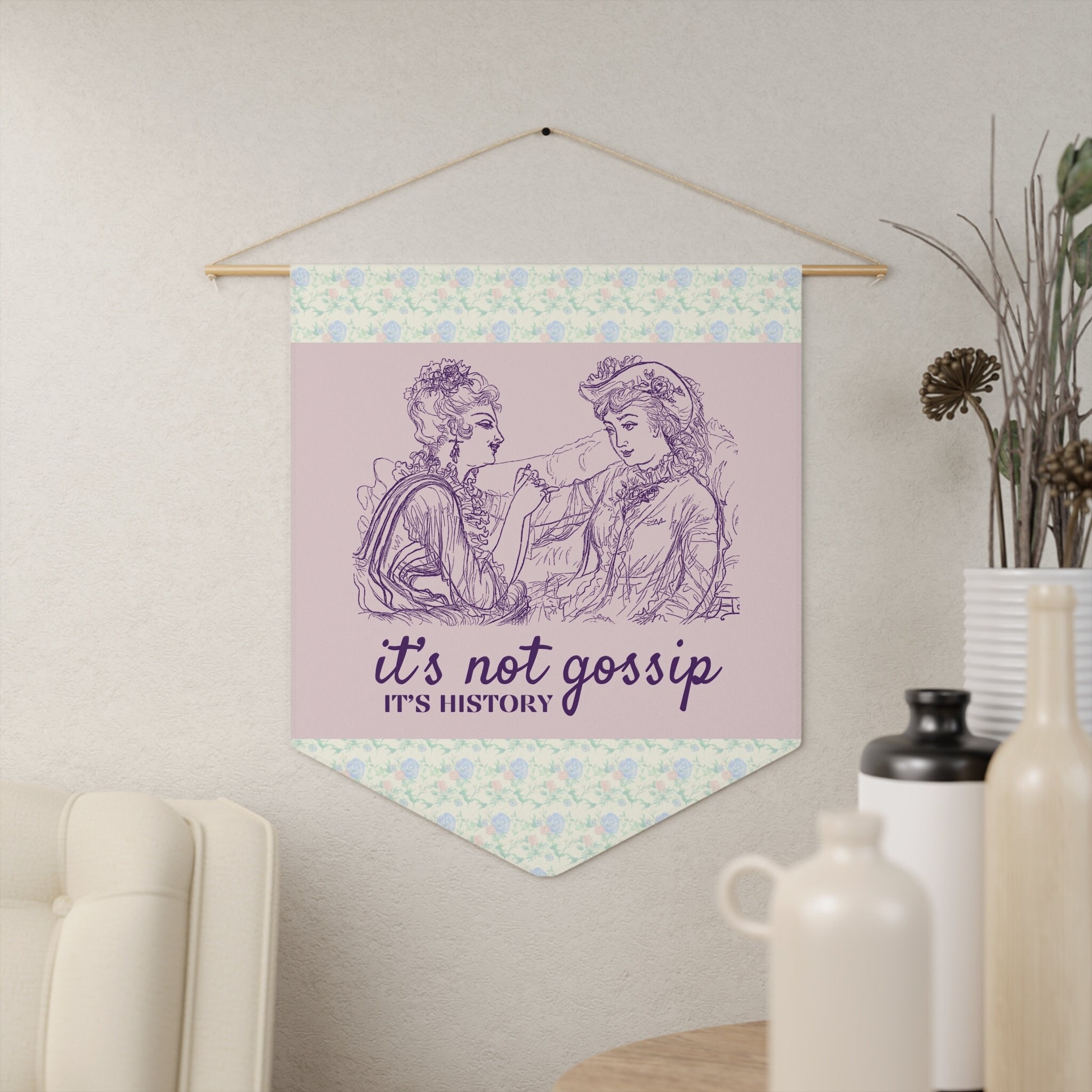 Funny History Teacher Wall Pennant: It's Not Gossip It's History, Silly Friend Gift for Friend Who Loves Social Studies, History Professor