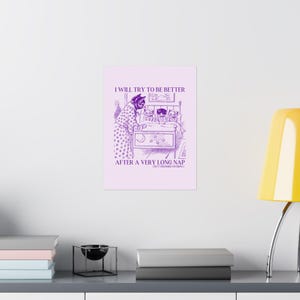 Unhinged Cat Lover Poster for Cat Mom or Cat Dad Who Loves Naps: After My Nap, 90s Indie Sleaze Aesthetic Funny Saying Gift, Always Napping image 4
