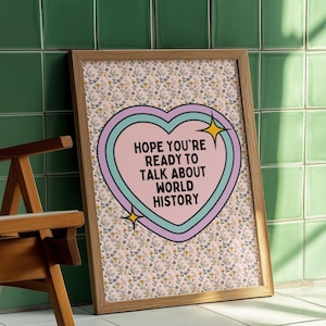 Floral World History Poster, High School History Teacher, English History Professor, Social Studies Teacher, Ancient World History Major