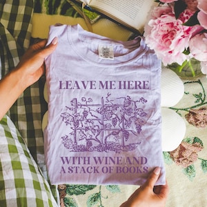 Books and Wine Funny Saying T-Shirt for Romance Reader or Mom Who Loves Reading, Silly Vintage Aesthetic Bookish Tee, Cute Bookworm Present