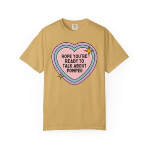 T-shirt oude Romeinse geschiedenis van Pompeii, hoogleraar Europese geschiedenis of archeoloog, shirt Vesuvius Italiaanse geschiedenis, historische ramp Mustard