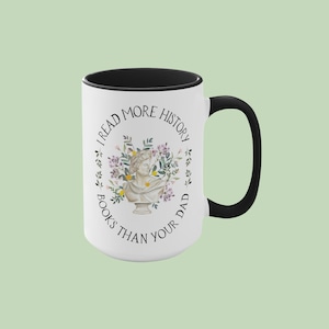 Blumengeschichte Kaffeetasse, Geschichtslehrer oder Studenten: Ich lese mehr Geschichtsbücher als Ihr Vater | Lustiges Boho Geschenk, Sozialkunde Lehrer