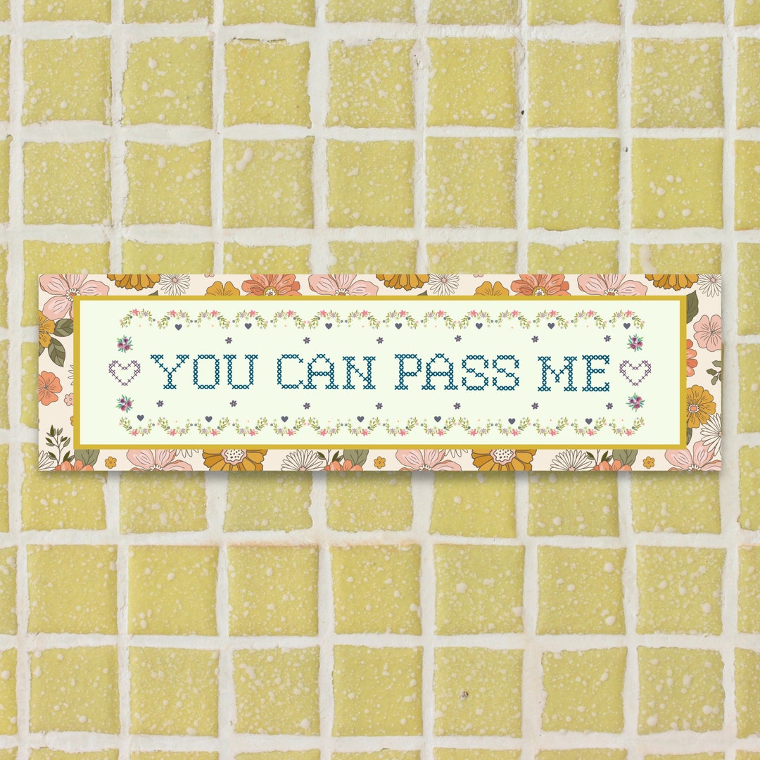 Cute Slow Driver Bumper Sticker: You Can Pass Me, Eclectic Grandma ...