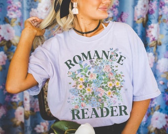 Romance Reader Overgrown Wildflower Tee Shirt: Cute Bookish T-Shirt for Friend Who Loves Romance Novels, Sweet Book Lover Gift Idea for Her