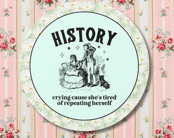 Funny History Teacher Sticker for History Buff, Cute Women's History Sticker for History Major, Social Studies Teacher Middle School Gift